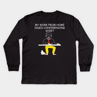 this is my work from home video-conferencing shirt Kids Long Sleeve T-Shirt